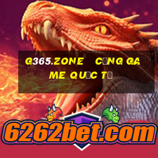 g365.zone   cổng game quốc tế