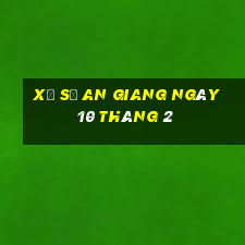 xổ số an giang ngày 10 tháng 2