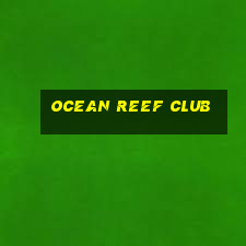 ocean reef club