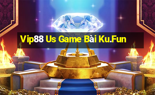 Vip88 Us Game Bài Ku.Fun