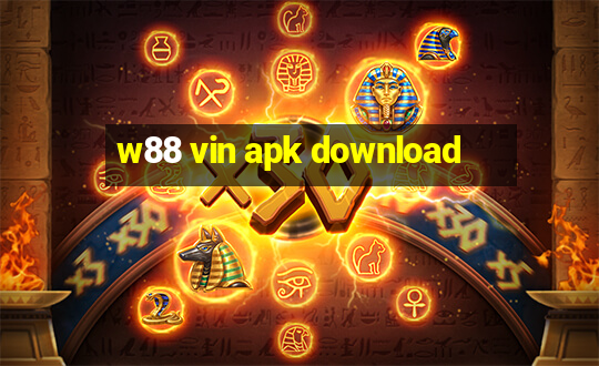 w88 vin apk download