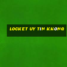 Locket Uy Tín Không