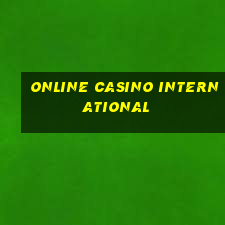 online casino international