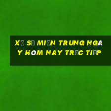 xổ số miền trung ngày hôm nay trực tiếp