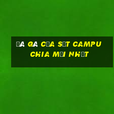 đá gà cựa sắt campuchia mới nhất