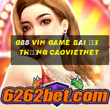 G88 Vin Game Bài Đổi Thưởng Caovietnet