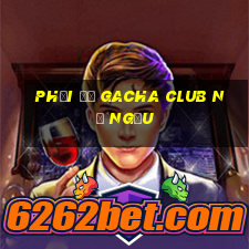 phối đồ gacha club nữ ngầu