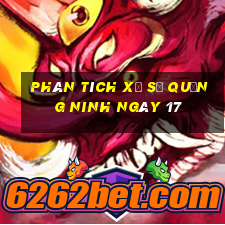 Phân tích Xổ Số quảng ninh ngày 17