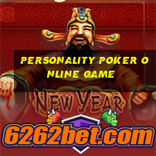 personality poker online game