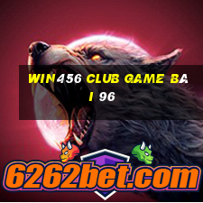 Win456 Club Game Bài 96