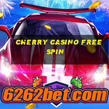 cherry casino freespin