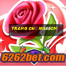 Trang Chủ Ms88cn