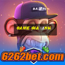 game gia đình