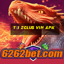 tải zclub vin apk