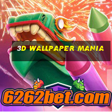 3d wallpaper mania