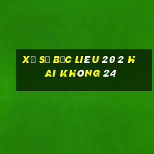 xổ số bạc liêu 20 2 hai không 24