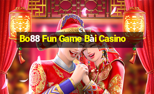 Bo88 Fun Game Bài Casino