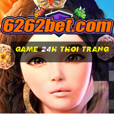 game 24h thoi trang