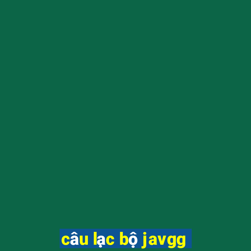 câu lạc bộ javgg