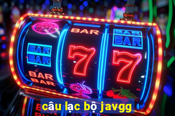 câu lạc bộ javgg