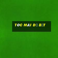 tóc mái dễ bết