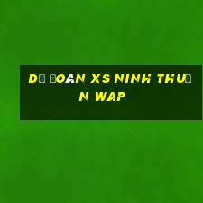 dự đoán xs ninh thuận wap