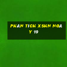 Phân tích XSHN ngày 19