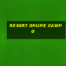 resort online casino