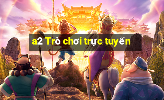 a2 Trò chơi trực tuyến