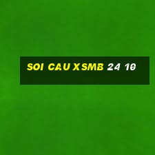 soi cau xsmb 24 10