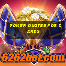 poker quotes for cards