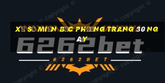 xổ số miền bắc phương trang 30 ngày