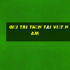 Giải trí Thần Tài Việt nam