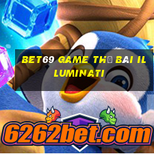 Bet69 Game Thẻ Bài Illuminati