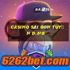 casino sài gòn tuyển dụng