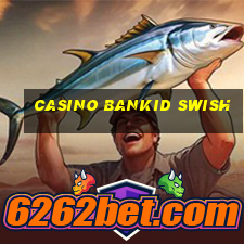 casino bankid swish