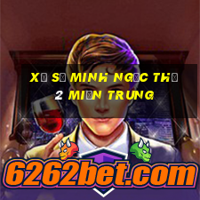 xổ số minh ngọc thứ 2 miền trung