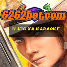 đi học xa karaoke