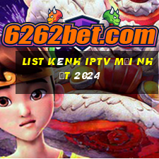 list kênh iptv mới nhất 2024