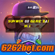 Sunwin 88 Game Bài Mới