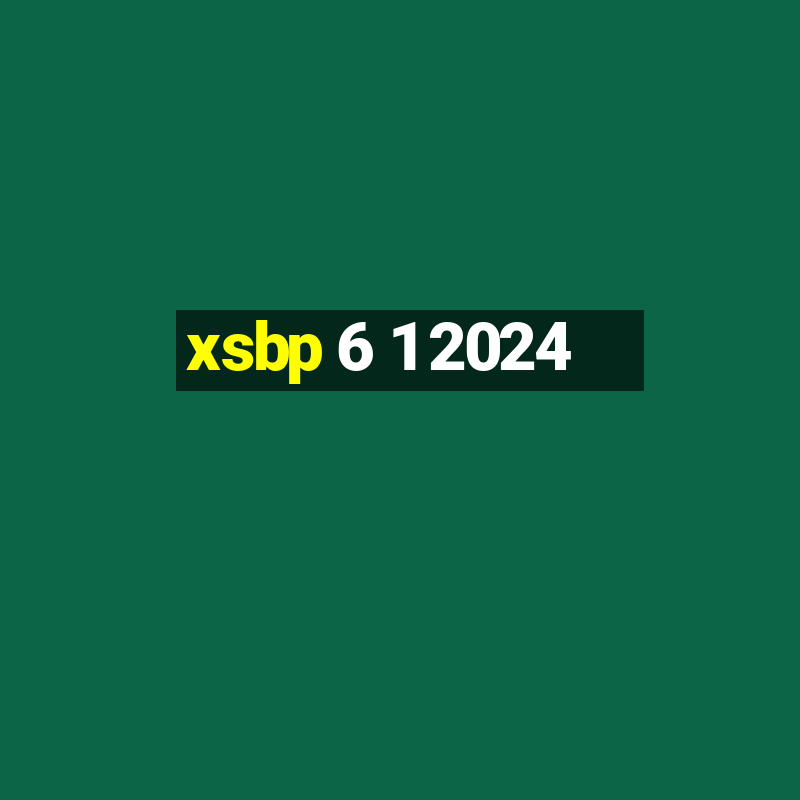 xsbp 6 1 2024