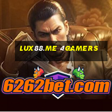 Lux88.Me 4Gamers