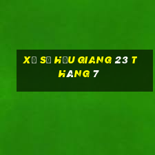 xổ số hậu giang 23 tháng 7