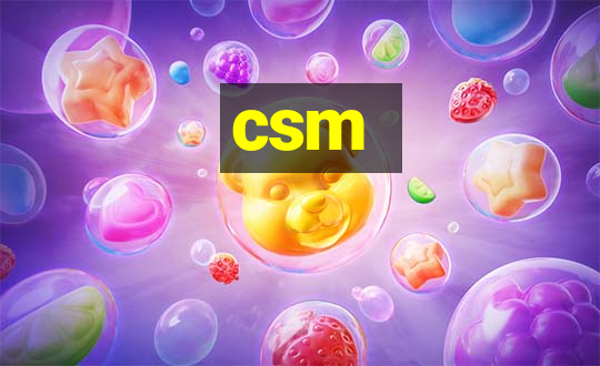 csm