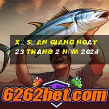 xổ số an giang ngày 23 tháng 2 năm 2024