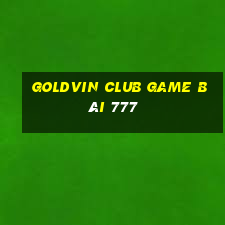 Goldvin Club Game Bài 777