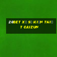 20bet Xổ số kiến thiết Caizun