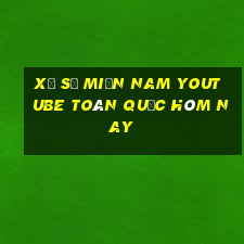 xổ số miền nam youtube toàn quốc hôm nay