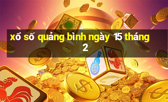 xổ số quảng bình ngày 15 tháng 2