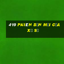 419 phiên bản mới của xổ số